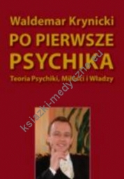 Po pierwsze psychika