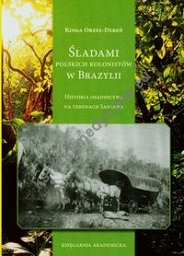 Śladami polskich kolonistów w Brazylii