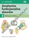 Anatomia funkcjonalna stawów Tom 2 Kończyna dolna