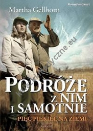 Podróże z nim i samotnie