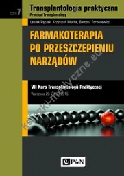 Transplantologia praktyczna. Practical Transplantology Tom 7