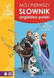 Kraina Lodu Mój pierwszy słownik angielsko-polski