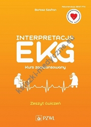 Interpretacja EKG Kurs zaawansowany Zeszyt ćwiczeń