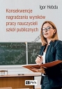 Konsekwencje nagradzania wyników pracy nauczycieli szkół publicznych