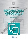 Psychologia negocjacji Między nauką a praktyką zarządzania