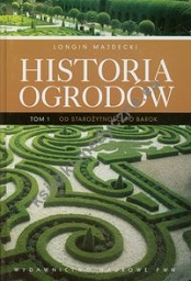 Historia ogrodów tom 1