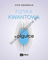 Fizyka kwantowa w pigułce