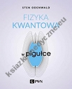 Fizyka kwantowa w pigułce