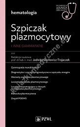 Szpiczak plazmocytowy i inne gammopatie