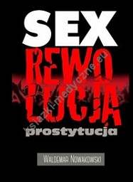 Sex rewolucja prostytucja