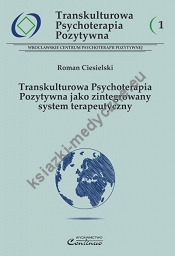 Transkulturowa Psychoterapia Pozytywna jako zintegrowany system terapeutyczny