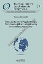 Transkulturowa Psychoterapia Pozytywna jako zintegrowany system terapeutyczny