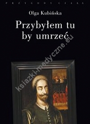 Przybyłem tu by umrzeć