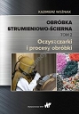 Obróbka strumieniowo-ścierna Tom 2