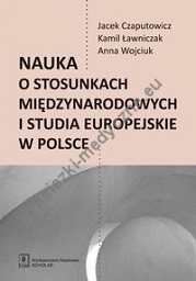 Nauka o stosunkach międzynarodowych i studia europejskie w Polsce