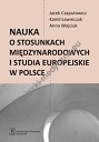 Nauka o stosunkach międzynarodowych i studia europejskie w Polsce