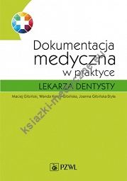 Dokumentacja medyczna w praktyce lekarza dentysty