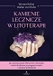 Kamienie lecznicze w litoterapii