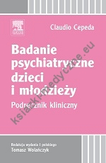 Badanie psychiatryczne dzieci i młodzieży. Podręcznik kliniczny