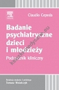 Badanie psychiatryczne dzieci i młodzieży. Podręcznik kliniczny