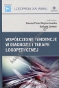 Współczesne tendencje w diagnozie i terapii logopedycznej