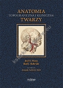 Anatomia topograficzna i kliniczna twarzy