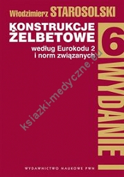 Konstrukcje żelbetowe według Eurokodu 2 i norm związanych Tom  6