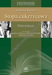 Stopa cukrzycowa. Seria: Przewodnik Lekarza Praktyka - Diabetologia