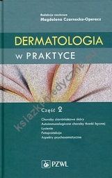 Dermatologia w praktyce Część 2