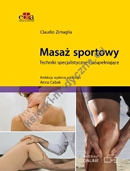 Masaż sportowy. Techniki specjalistyczne i uzupełniające