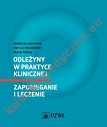 Odleżyny w praktyce klinicznej Zapobieganie i leczenie