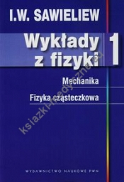 Wykłady z fizyki Tom 1