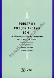 Podstawy pielęgniarstwa Tom 1