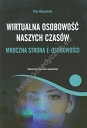 Wirtualna osobowość naszych czasów