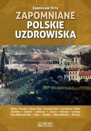 Zapomniane polskie uzdrowiska