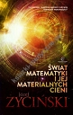 Świat matematyki i jej materialnych cieni