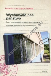 Wychowało nas państwo