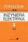 Poradnik inżyniera elektryka Tom 2 rozdziały 6-9