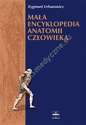 Mała encyklopedia anatomii człowieka
