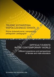 Trudne wydarzenia współczesnego świata Różne doświadczenia i perspektywy pedagożek i pedagogów