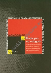 Medycyna na usługach systemu eksterminacji ludności w Trzeciej Rzeszy i na terenach okupowanej Polski