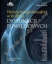 Metody terapii manualnej w leczeniu dysfunkcji powięziowych