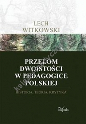 Przełom dwoistości w pedagogice polskiej