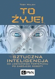 To żyje! Sztuczna inteligencja