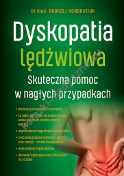 Dyskopatia lędźwiowa. Skuteczna pomoc w nagłych przypadkach