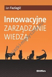 Innowacyjne zarządzanie wiedzą