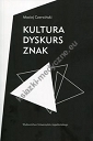 Kultura dyskurs znak