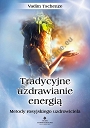 Tradycyjne uzdrawianie energią