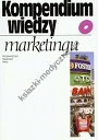 Kompendium wiedzy o marketingu