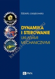 Dynamika i sterowanie układami mechanicznymi